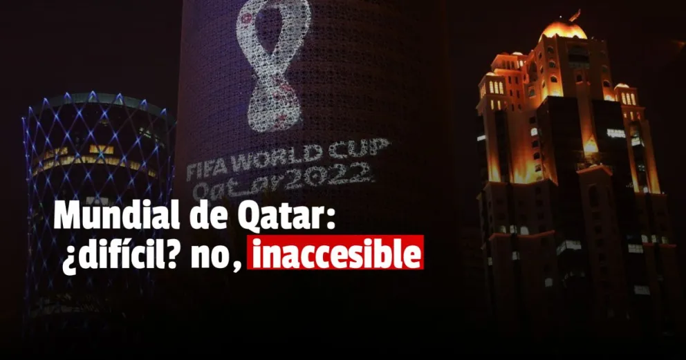 Mundial de Qatar: pasajes desde US$ 2000 , entradas desde US$ 950 y el peligro de ir sin alojamiento