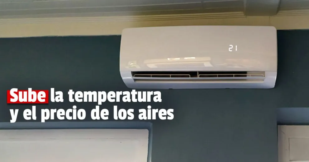 En dos meses, el precio de los aires acondicionados subió alrededor de un 20%