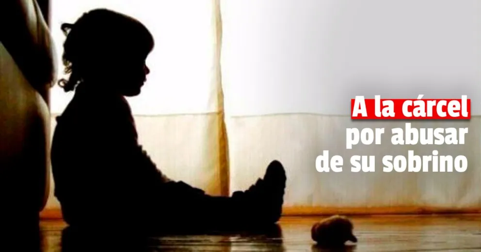 Condenaron a ocho años de prisión a un hombre por abusar de su sobrino de seis años 