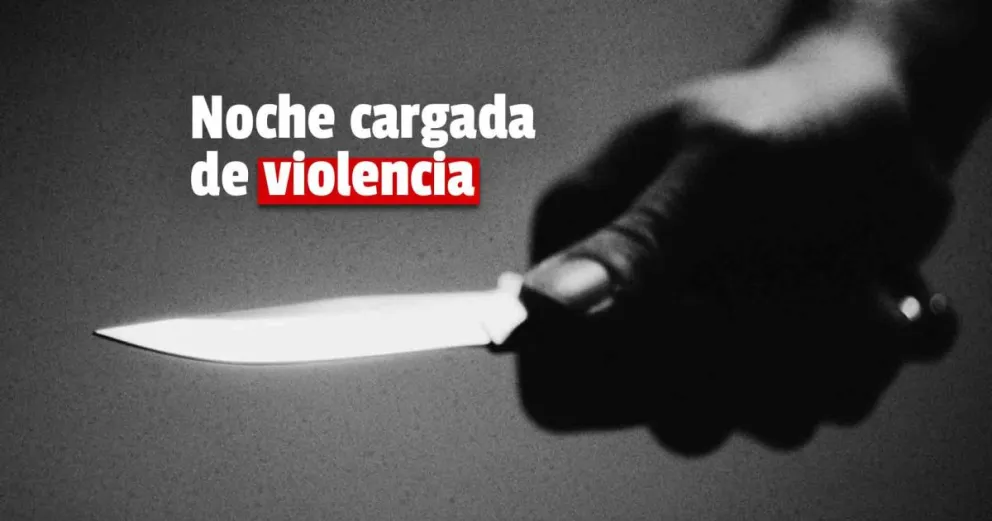 Dos hombres apuñalados, el saldo de una noche de violencia