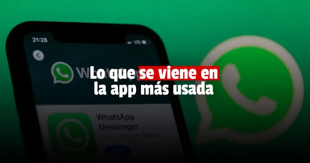 Éstas serán las siete nuevas funciones que tendrá WhatsApp para este 2022