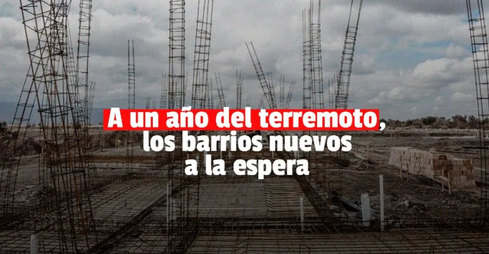 Esperan entregar este año los barrios para los damnificados por el terremoto