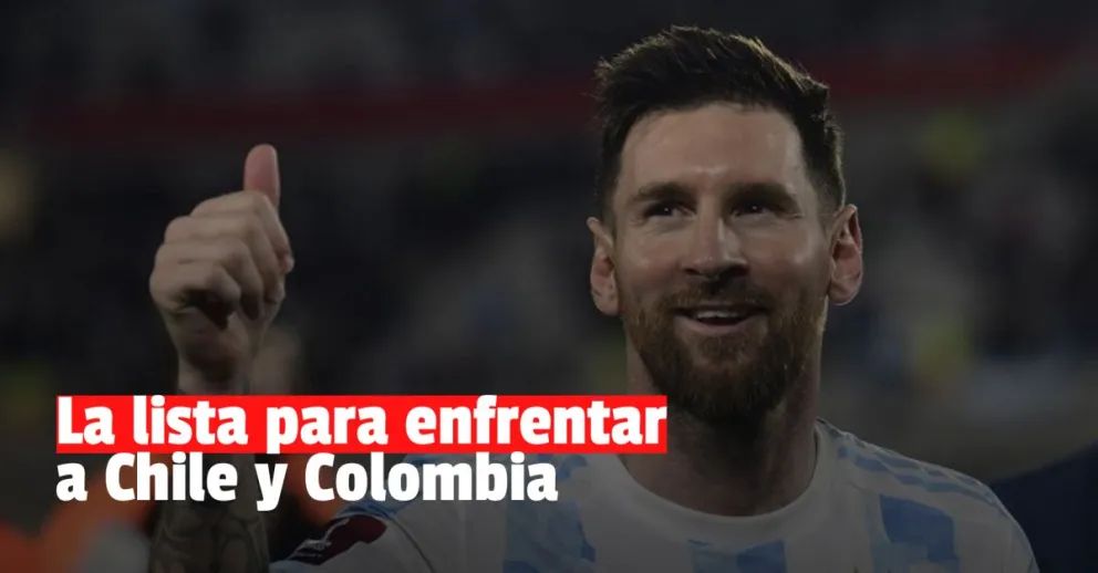 Esta es la lista de la Selección, sin Messi