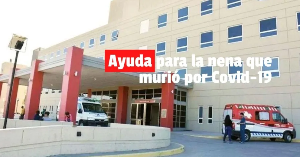 La familia de la nena que falleció por Covid-19 pide ayuda