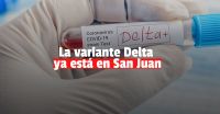 San Juan confirma casos de variante delta