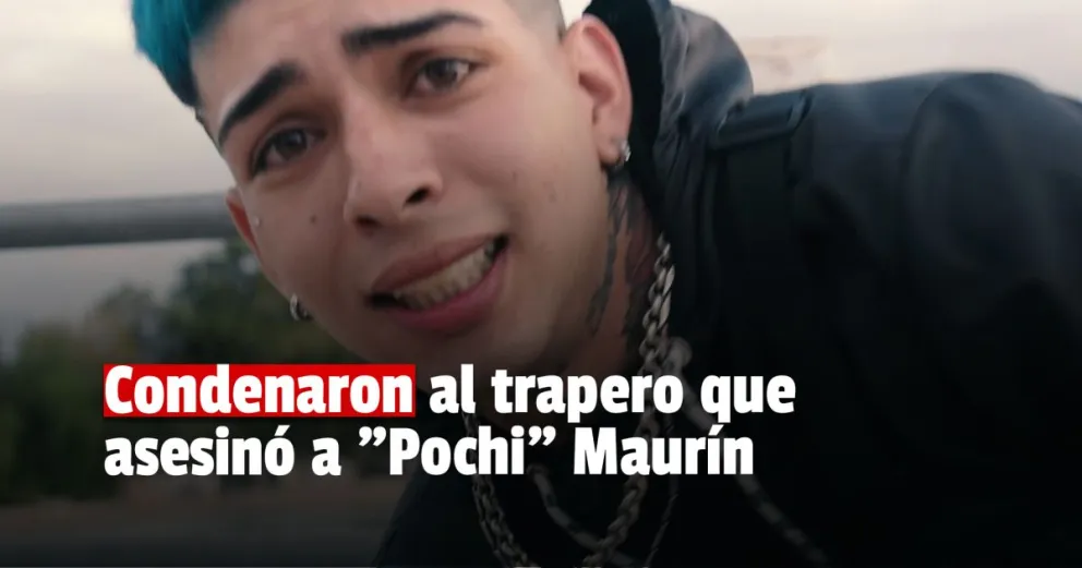 Condenaron a Nahuel Sosa a 10 años y 8 meses de prisión por el homicidio de "Pochi" Maurín