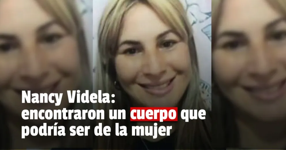 Búsqueda de Nancy Videla: encontraron un cuerpo enterrado en la casa del remisero