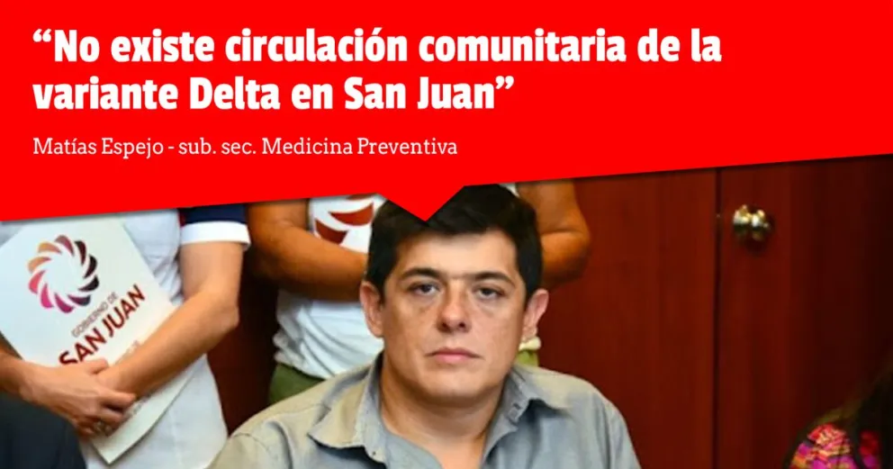 Descartan la circulación comunitaria de la variante Delta en San Juan 