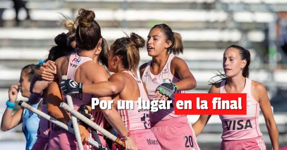 Las Leonas juegan hoy la semifinal
