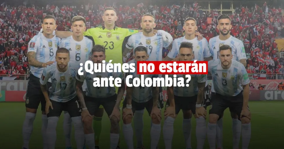 La Selección Argentina tendrá cuatro bajas de peso para el partido con Colombia