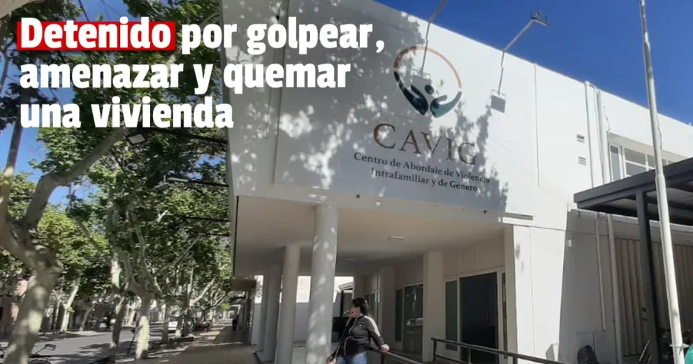 Golpeó a su pareja y le quemó la vivienda