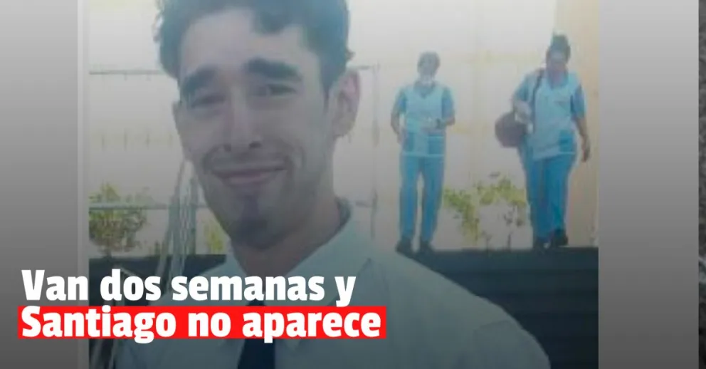 Santiago no aparece hace dos semanas y crece la preocupación 
