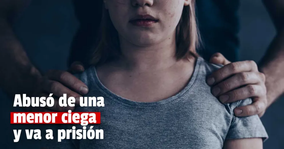Diez años de prisión para un hombre que abusó reiteradas veces de una menor con discapacidad