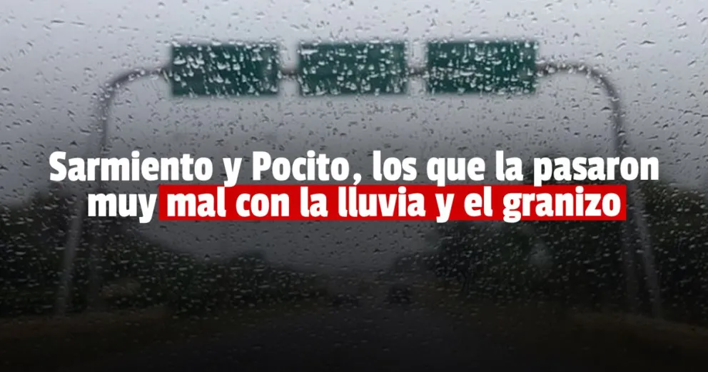 Pocito y Sarmiento, los más afectados por las lluvias 