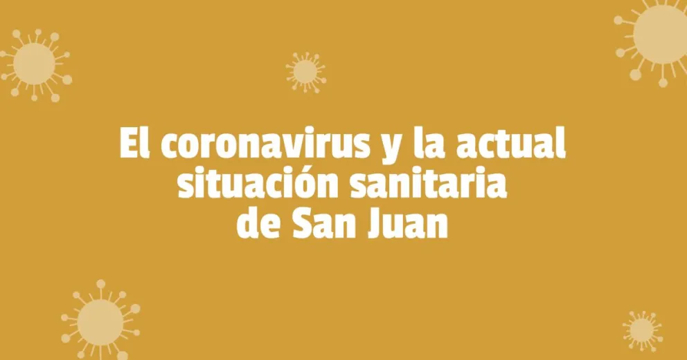 Coronavirus en San Juan: no hay fallecidos en las últimas 24 horas