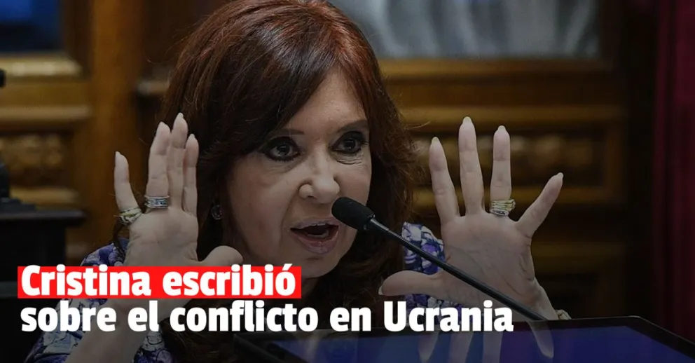 Cristina Kirchner no se pronunció sobre la invasión de Rusia a Ucrania y cuestionó a la ONU