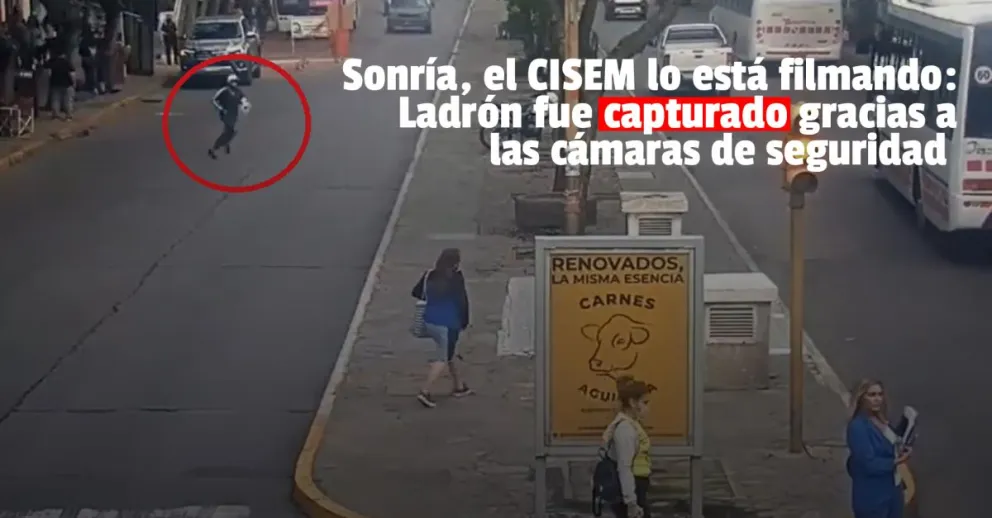 Robó, intentó escapar, pero lo capturaron gracias al CISEM 