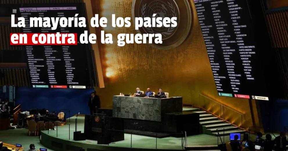 La ONU aprobó resolución de condena contra Rusia: cómo votó Argentina y quiénes se abstuvieron