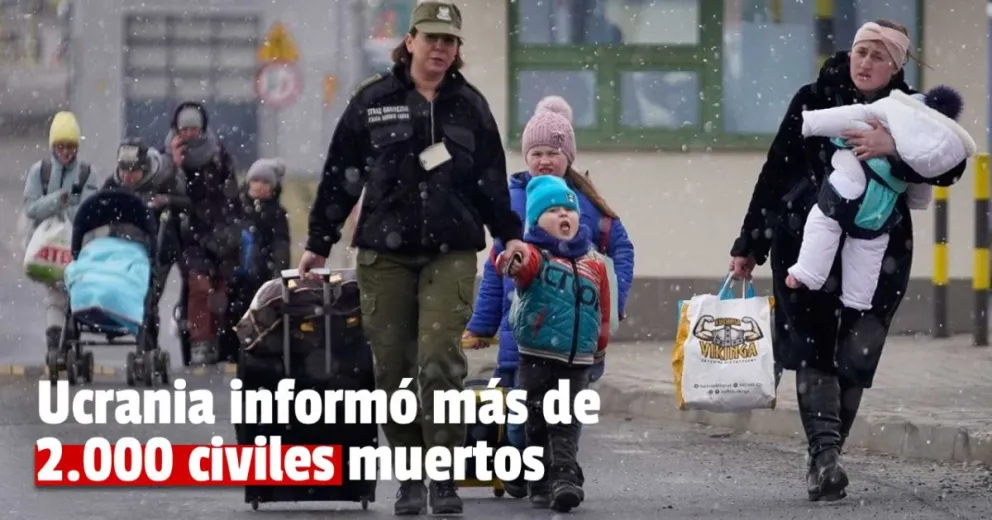 Ucrania informo más de 2.000 civiles muertos y Rusia unos 500 soldados caídos