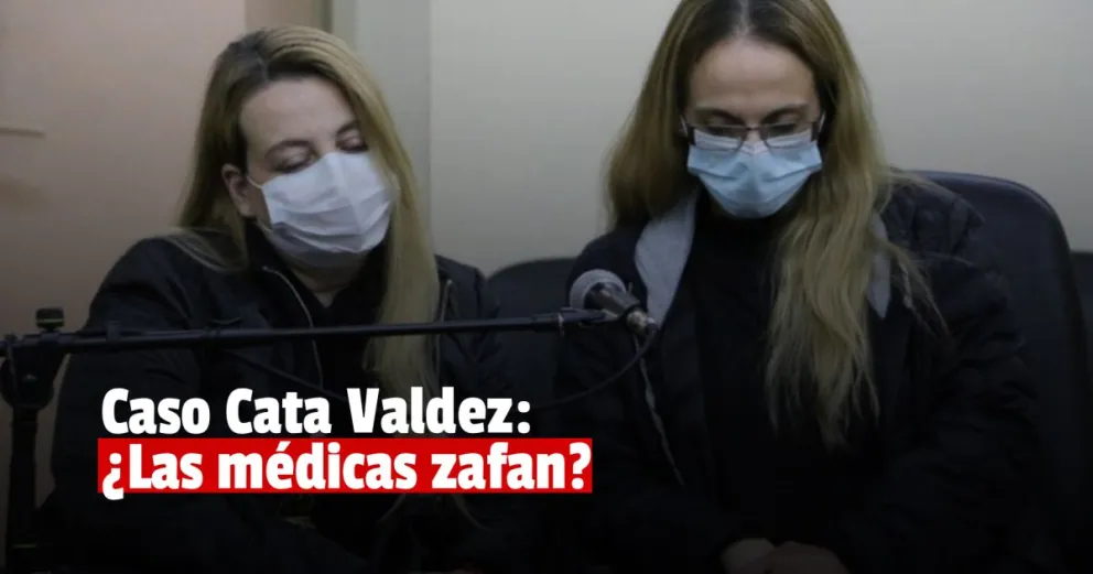 Caso Catalina Valdez: las médicas podrían zafar