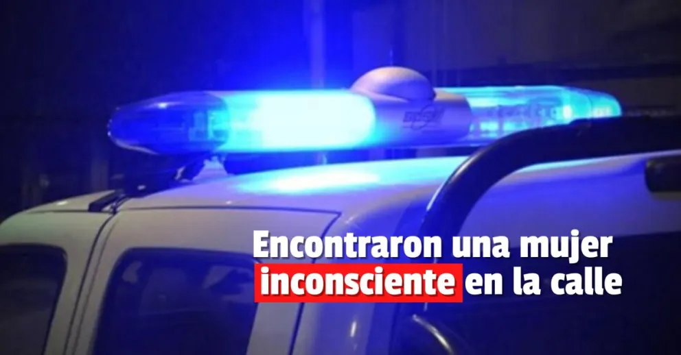Una mujer fue encontrada inconsciente en una vereda
