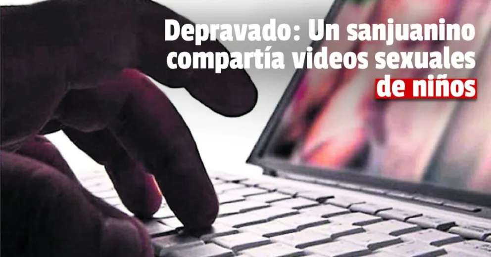 Un hombre irá 4 años preso por compartir videos sexuales con menores