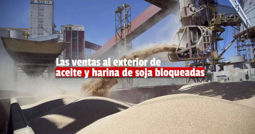 Cierran las exportaciones de aceite y harina de soja y subirían las retenciones