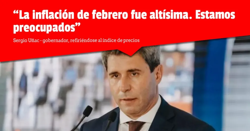 Uñac manifestó preocupación por la inflación de febrero 