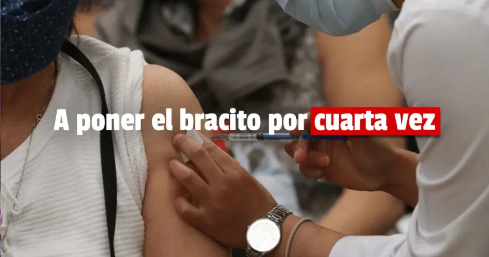 Largó la cuarta dosis: ¿a quién le toca?