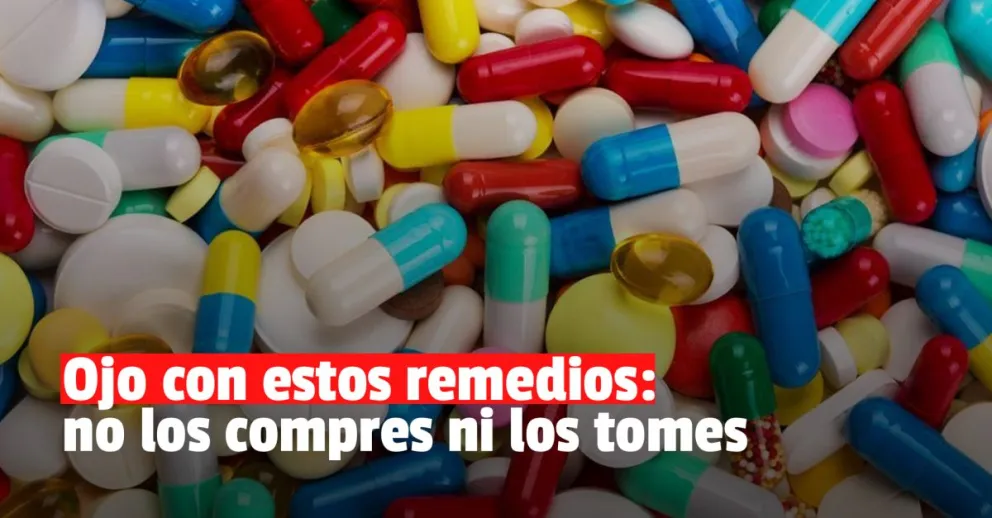 ANMAT prohibió 10 medicamentos que podrían ser perjudiciales para la salud