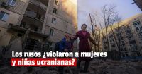 Denuncian que soldados rusos violaron a mujeres y niñas ucranianas