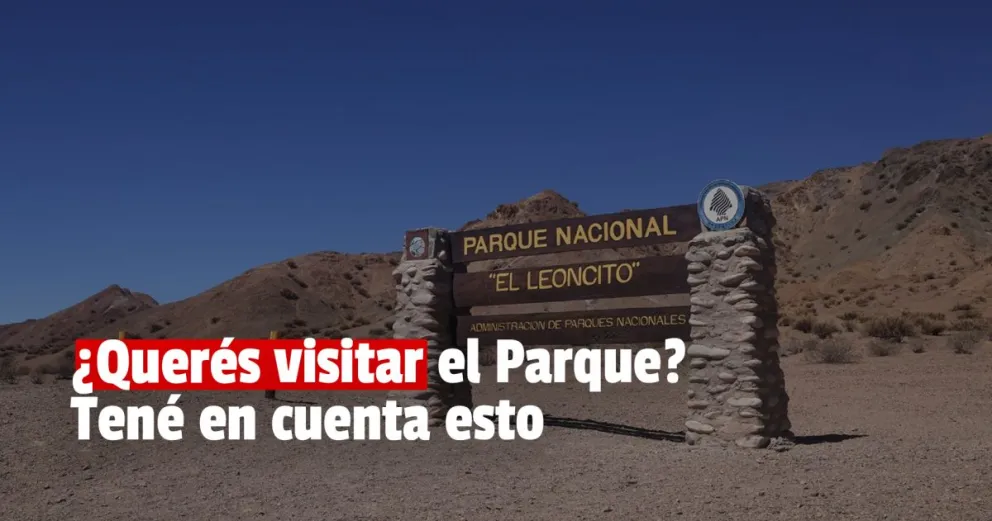 Mirá lo que tenés que tener en cuenta si vas al Parque Nacional El Leoncito