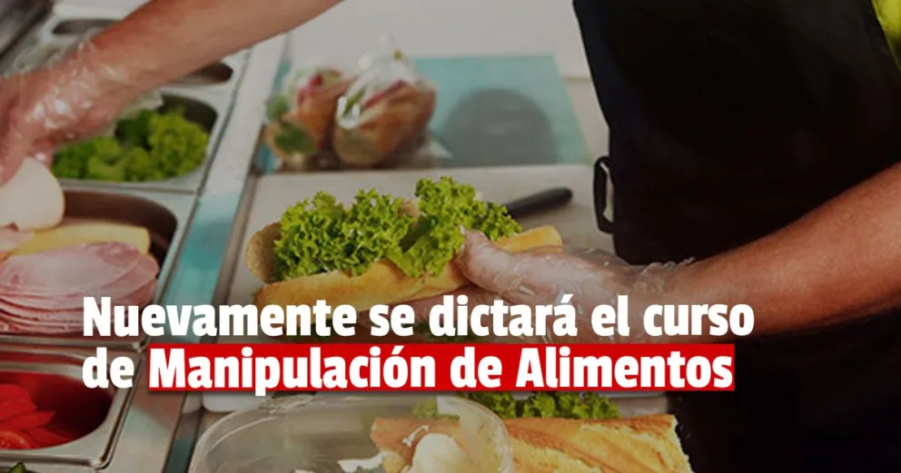 Nuevas inscripciones para el curso de Manipulación de Alimentos