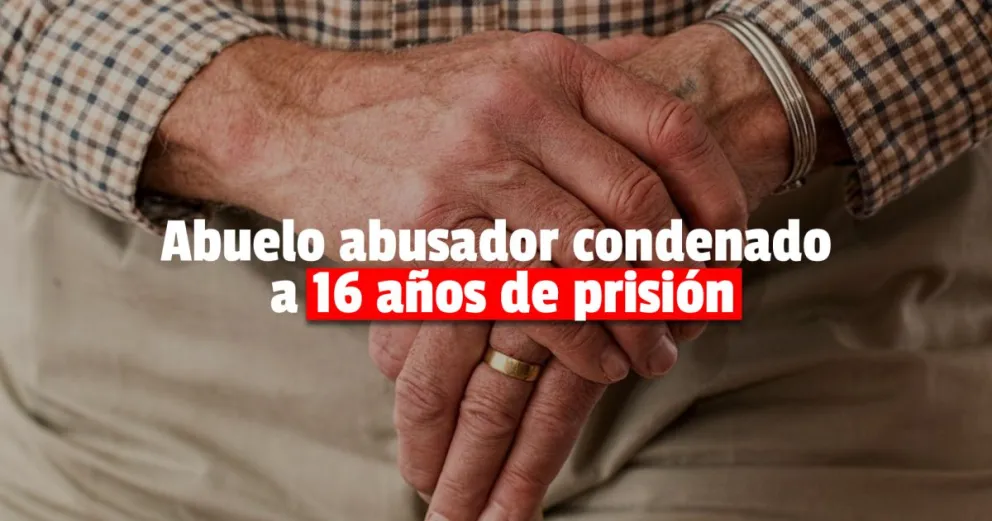 Condenaron a un hombre por violar a su propia nieta y a una sobrina