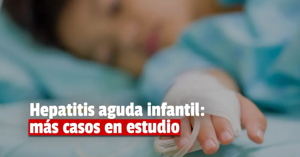 Hepatitis aguda: sospechan de un nuevo caso en Neuquén y estudian otros 7 en el país