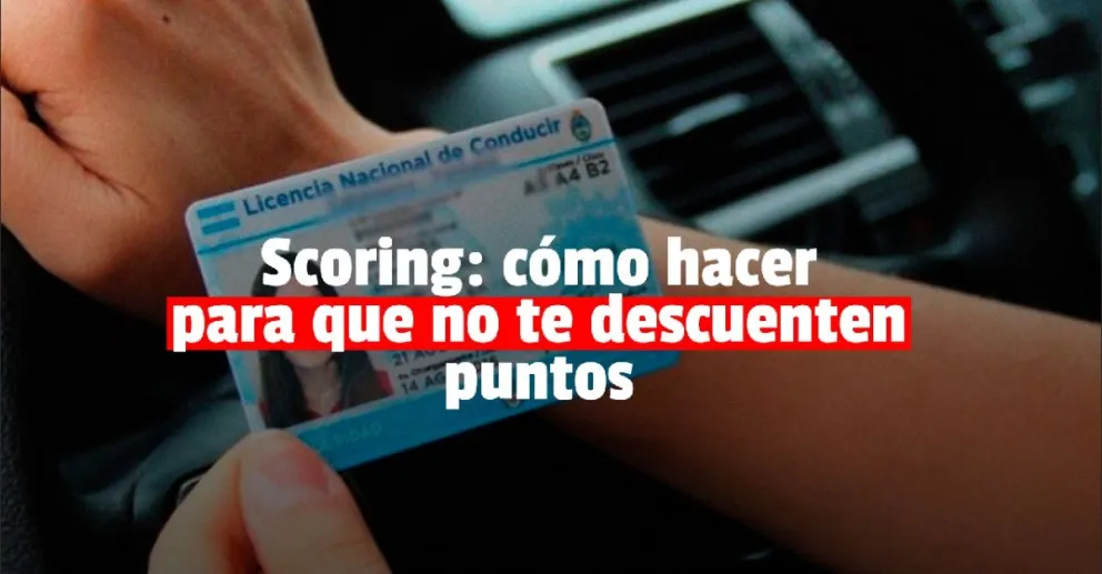 Se estableció el nuevo sistema de scoring para la licencia de conducir