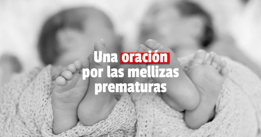 Piden oraciones por unas mellizas sanjuaninas que nacieron pesando 630 gramos