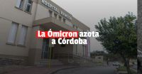Alerta en Córdoba: hubo un brote de Ómicron en un hospital 