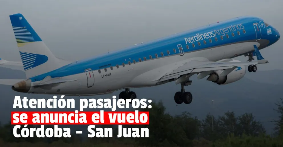Desde enero San Juan recibirá vuelos provenientes de Córdoba