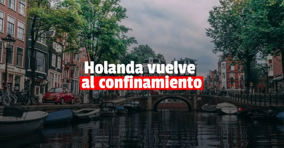 Holanda decretó 25 días de confinamiento