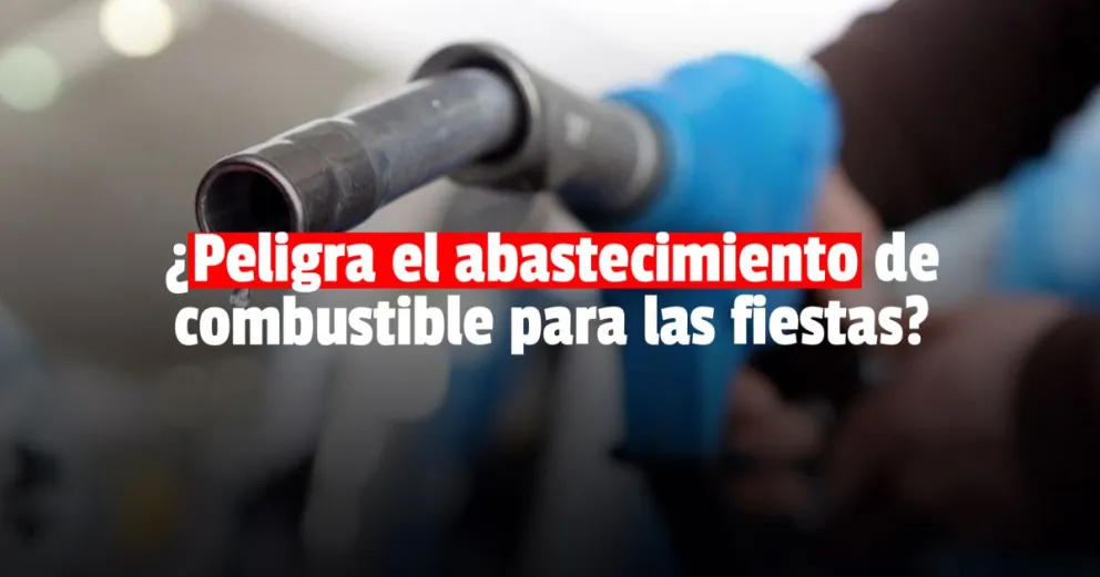 Hay alerta en el sector petrolero por posible desabastecimiento de combustible durante las fiestas