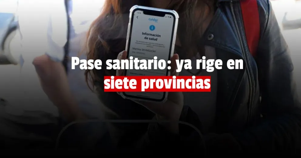 En cinco provincias comenzó a regir el pase sanitario